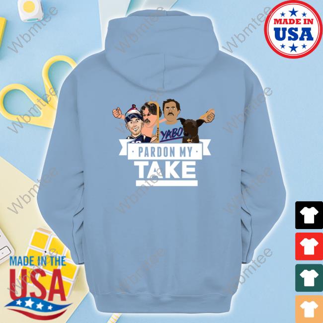 Yabo Pardon My Take Shirt