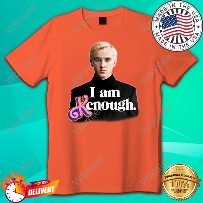 I Am Kenough T Shirt