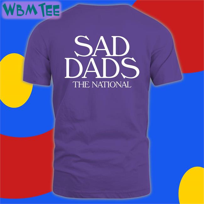 Sad Dads The National T-Shirt The National Merch
