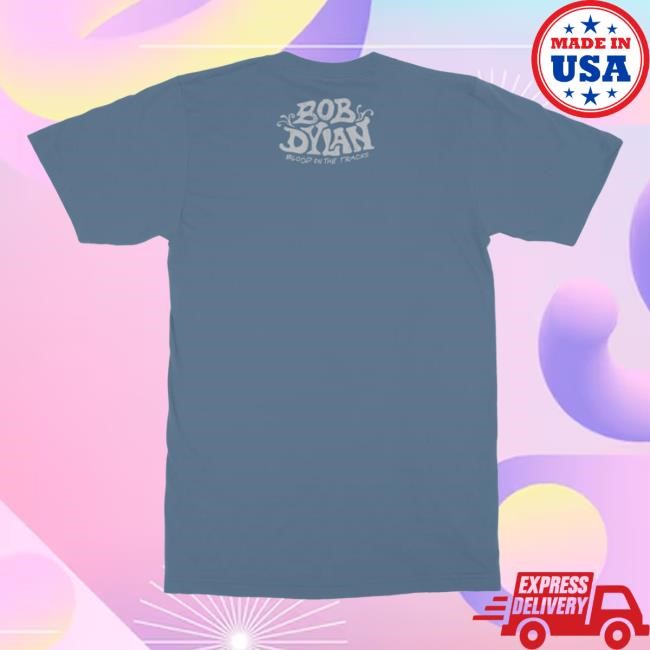 Bob Dylan Blood On The Tracks Song Titles New Shirt Bob Dylan Merch Store