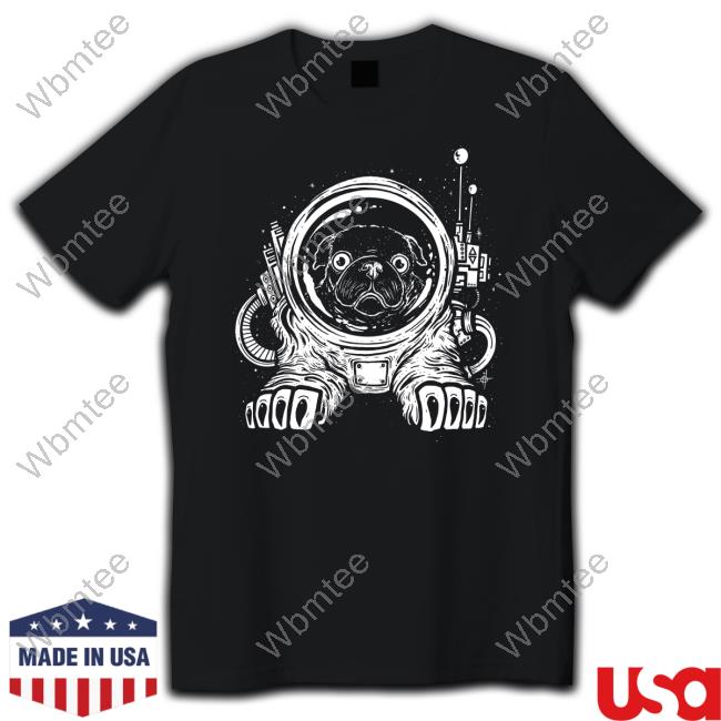 Official Hardware Store Space Pug Shirts