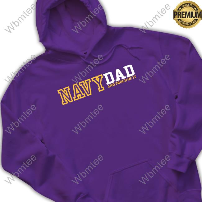 Navy Gear Merch Navy Dad And Proud Of It T Shirt Just Dependa Things