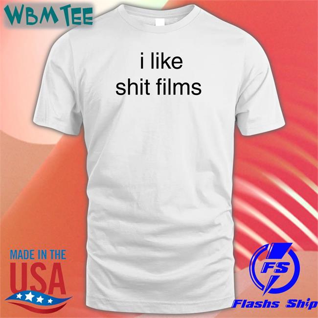 I Like Shit Films Long Sleeve T Shirt