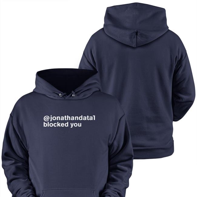 @Jonathandata1 Blocked You Tee Jonathandata1 Blocked You Shirt Jonathan Scott