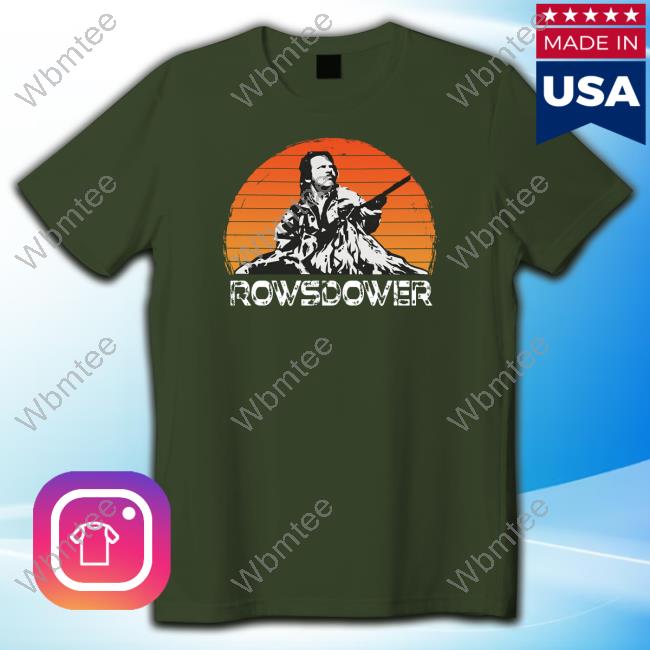 Rowsdower Shirt