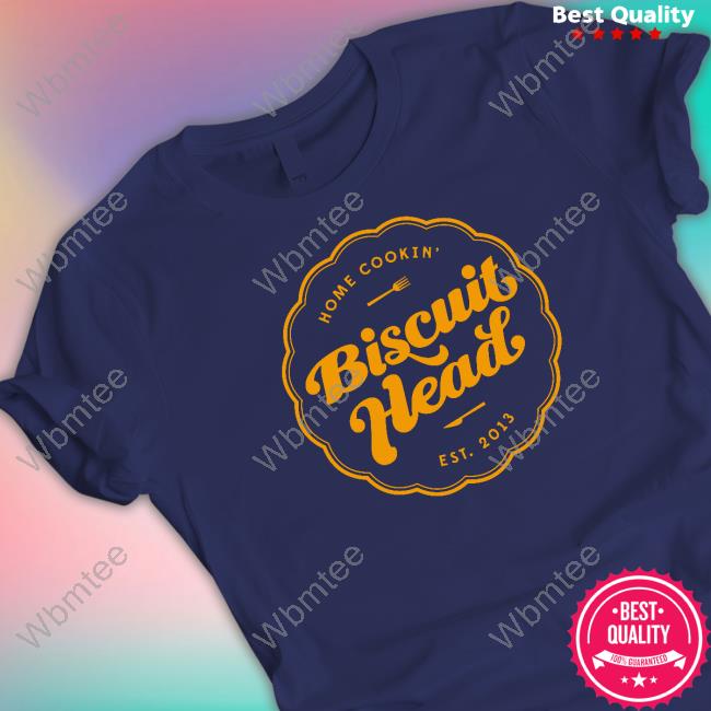Official Home Cookin Biscuit Head Est 2013 T Shirt