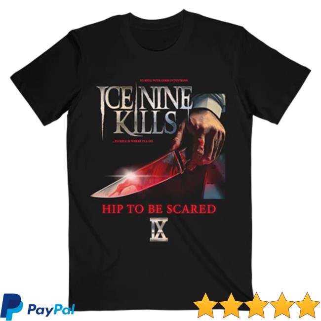 Official Ink Merch Store Ice Nine Kills Hip To Be Scared Tee IceNineKills