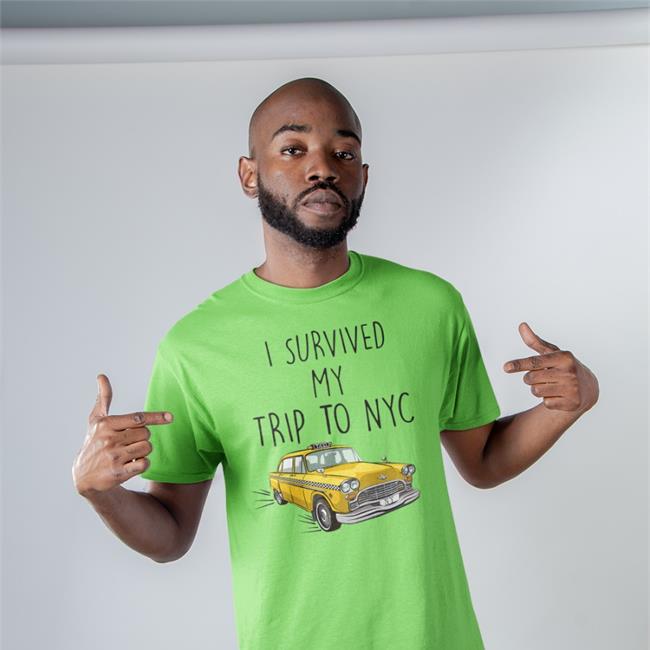 I Survived My Trip To Nyc Yellow Car Taxi Shirt I Survived My Trip To Nyc Yellow Car Taxi Shirt