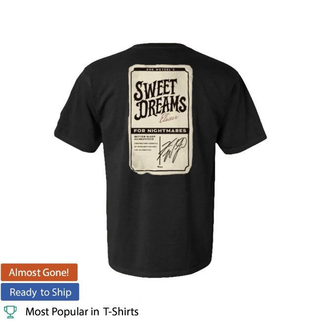 Koe Wetzel Store Sweet Dreams Shirt