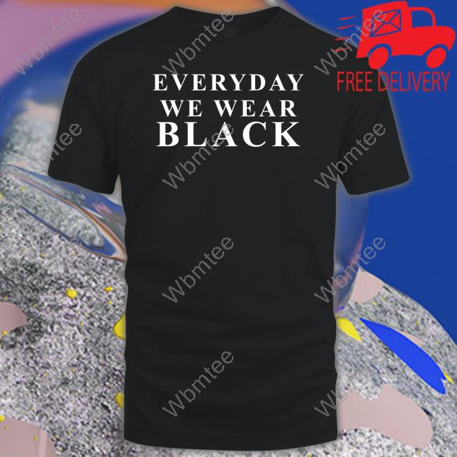 Official Everyday We Wear Black Sweatshirt