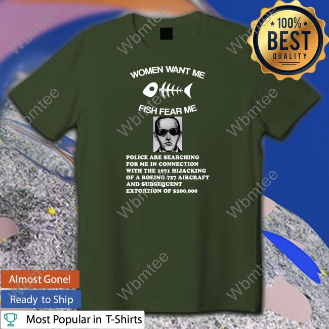 Women Want Me Fish Fear Me T Shirt