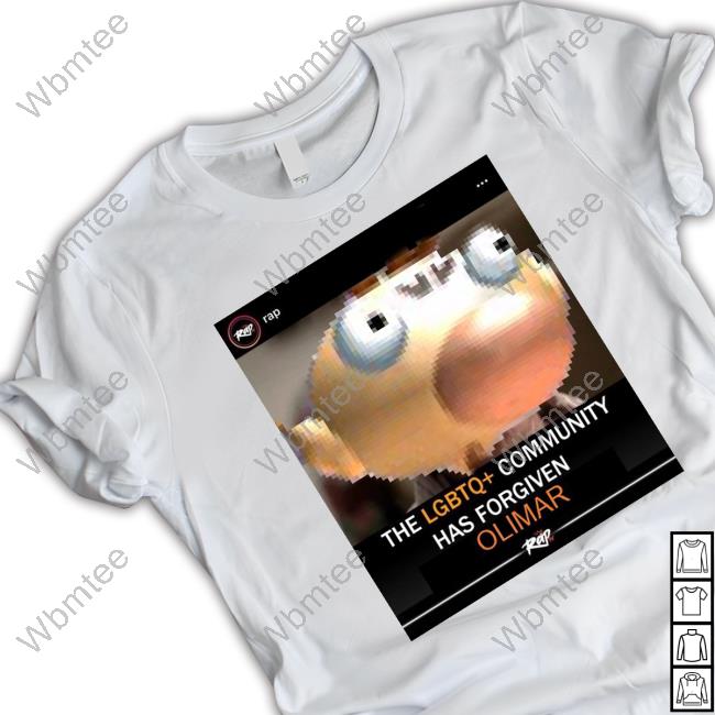 The Lgbtq Community Has Forgiven Olimar Shirt