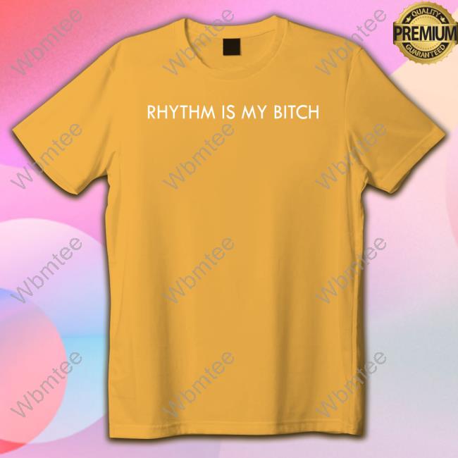 Nicole Moudaber Merch Rhythm Is My Bitch Tee