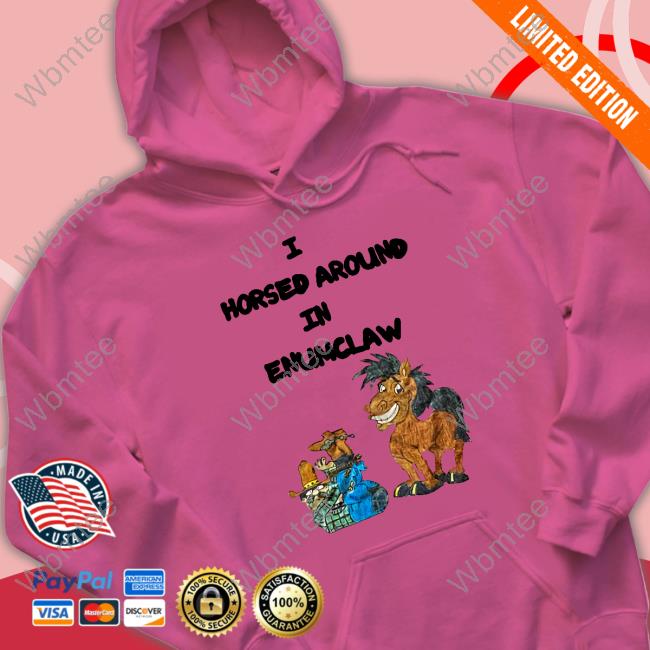 Official I Horse Around In Enumclaw Shirt Jschlattsubmissions
