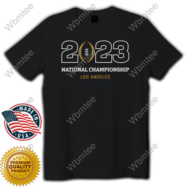 2023 National Championship Los Angeles Tee Shirt Shop Collegefootballplayoff Merch
