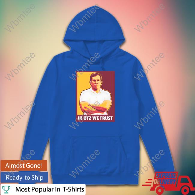 Official Barstool Sports Store In Otz We Trust Shirt Barstool Sports Store In Otz We Trust Shirt