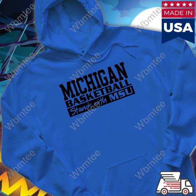 Official Michigan Basketball Stand With MSU Shirt