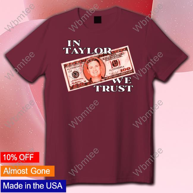 Barstool Sports Store In Taylor We Trust Tee Shirt
