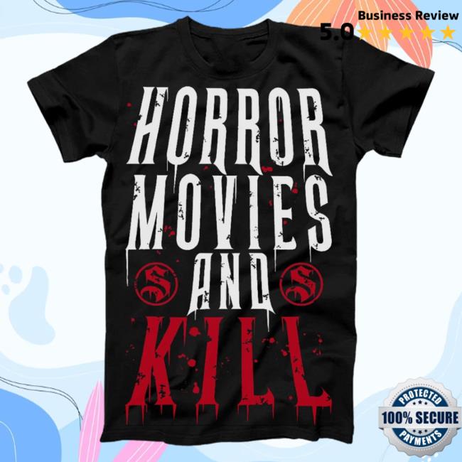 Saints Of The Undead Horror Movies And Kill Tshirt