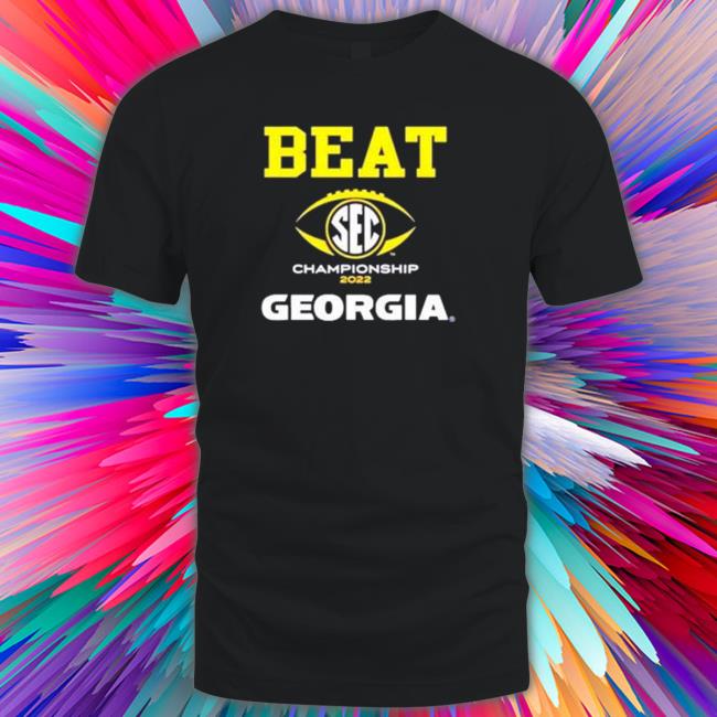 Official 2022 SEC Championship Game Beat Georgia Shirts
