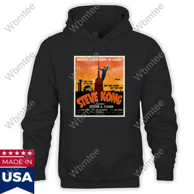 Steve Kong Starring Steven A Cohen T Shirts Steve Kong Starring Steven A Cohen Tee
