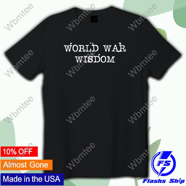 Official World War Wisdom Merch World War Wisdom Logo Tee Shirt