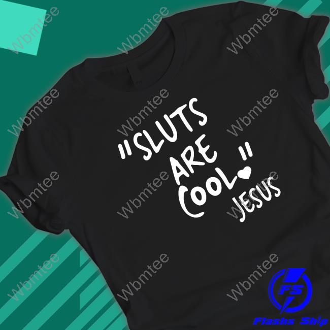 "Slut Are Cool" -Jesus Hoodie