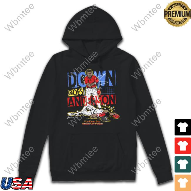 Down Goes Anderson Shirts