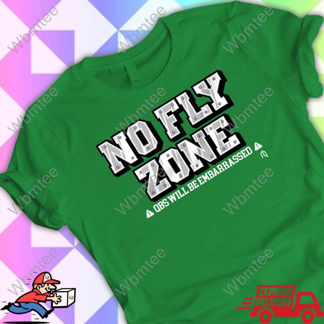 Athlete Logos No Fly Zone Qbs Will Be Embarrassed Shirt