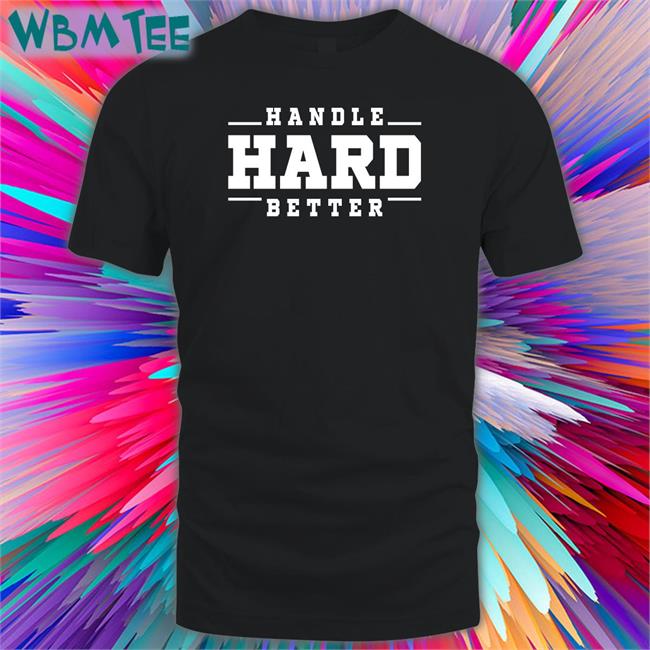 Duke Women’S Basketball Handle Hard Better Long Sleeve Tee DukeWBB