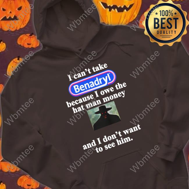 I Can't Take Benadryl Cad Bane Tee Shirts I Can't Take Benadryl Shirts Cad Bane