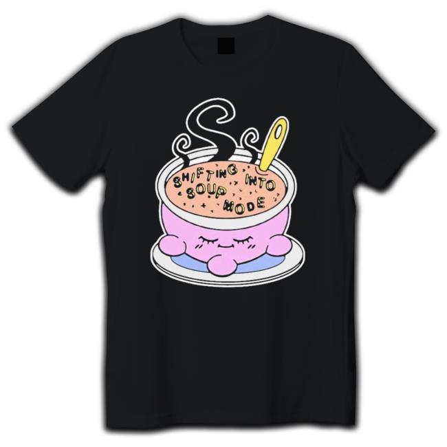 Official Shifting Into Soup Mode Classic Shirt