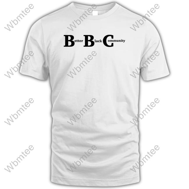 Kendrick Curry Merch Better Black Community T-Shirt