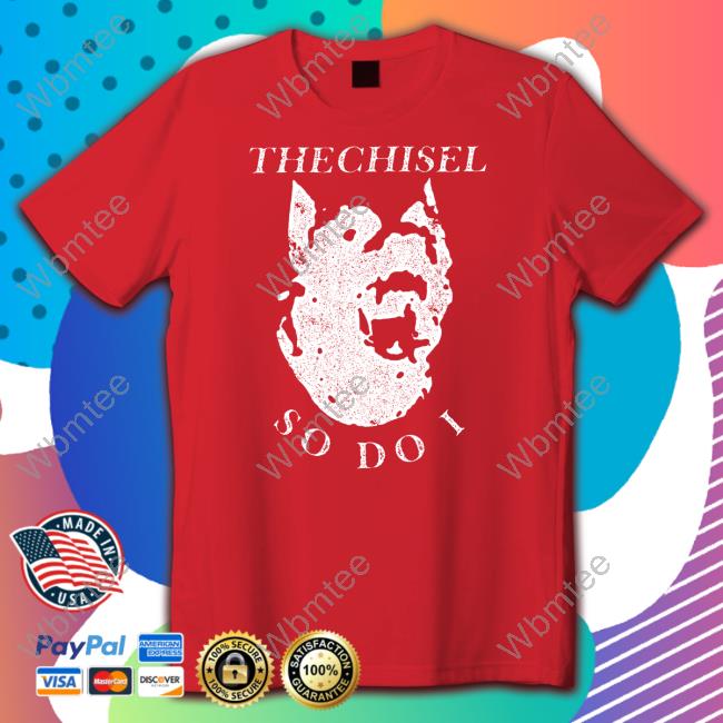 Brass City Merch The Chisel So Do I Crewneck Sweatshirt Brasscitymerch