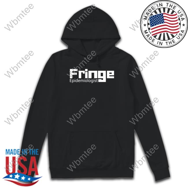 Fringe Epidemiologist Shirts