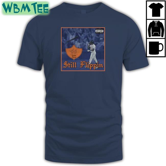 Still Flippin Shirt Barstool Sports