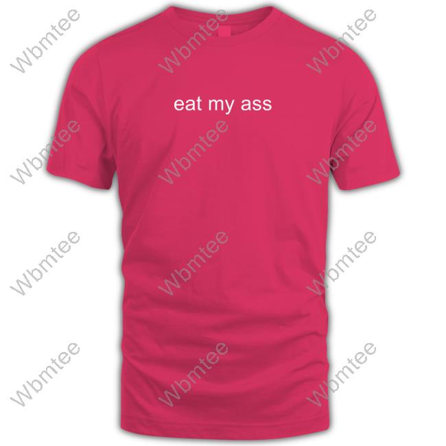 Poofesure Merch Eat My Ass Hoodie