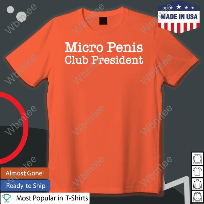 Micro Penis Club President Tee