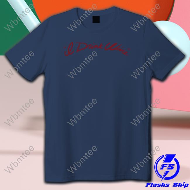 Adele Merch I Drink Wine Burgundy Tee Shirt