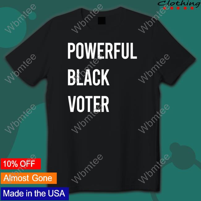 Afrosabi Powerful Black Voter Sweatshirt Afrosabi Or Yvette