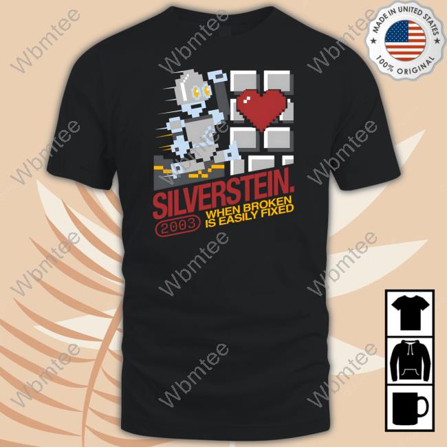 Official Silverstein Store When Broken Is Easily Fixed 2003 Shirt