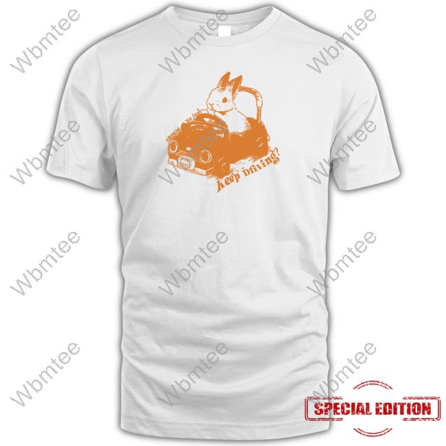 Little Creep Merch Keep Driving T Shirts