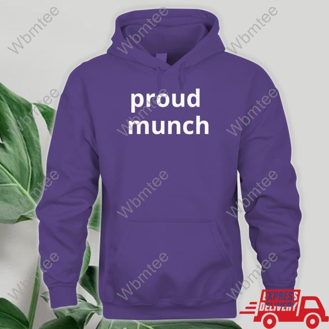 Proud Munch Hoodie