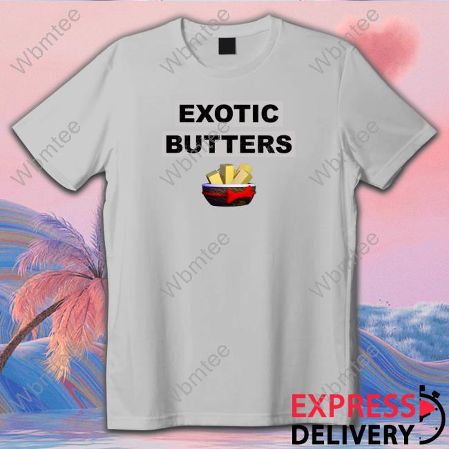 Official Exotic Butters T Shirt