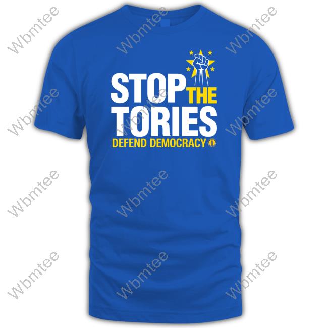 Stop The Tories Defend Democracy Shirt Steve Bray On Mastodon Snb19692