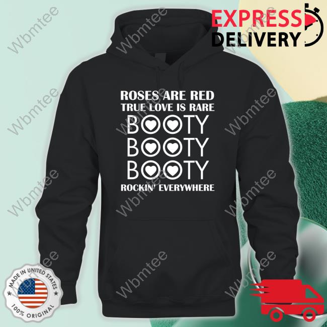 Official Roses Are Red True Love Is Rare Booty Rockin' Everywhere Cap