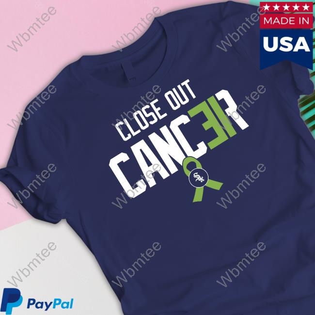 Close Out Cancer T Shirt
