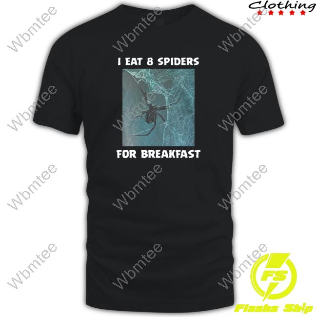 I Eat 8 Priders For Breakfast Shirt
