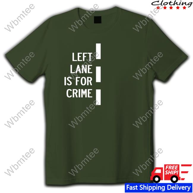 Bunker Branding Donut Operator Left Lane Is For Crime Black Shirt New