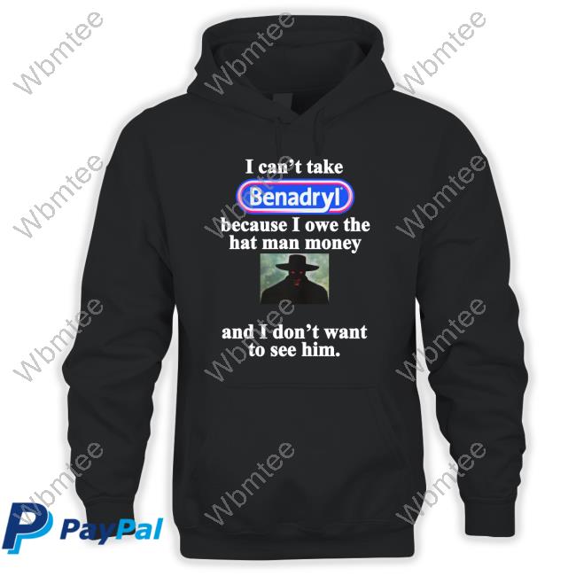 I Can't Take Benadryl Cad Bane Tee Shirts I Can't Take Benadryl Cad Bane Tee Shirt WomenPostingLs